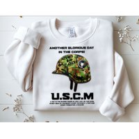 Another Glorious Day In The Corps USCM Ultimate Bad Asses Sweatshirt