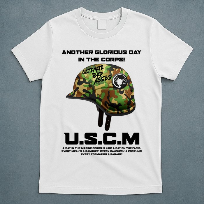 Another Glorious Day In The Corps USCM Ultimate Bad Asses T-Shirt