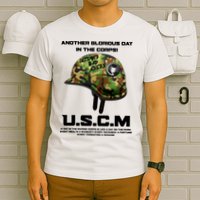 Another Glorious Day In The Corps USCM Ultimate Bad Asses T-Shirt