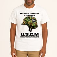 Another Glorious Day In The Corps USCM Ultimate Bad Asses Tall T-Shirt