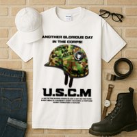 Another Glorious Day In The Corps USCM Ultimate Bad Asses Tall T-Shirt