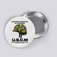 Another Glorious Day In The Corps USCM Ultimate Bad Asses Button