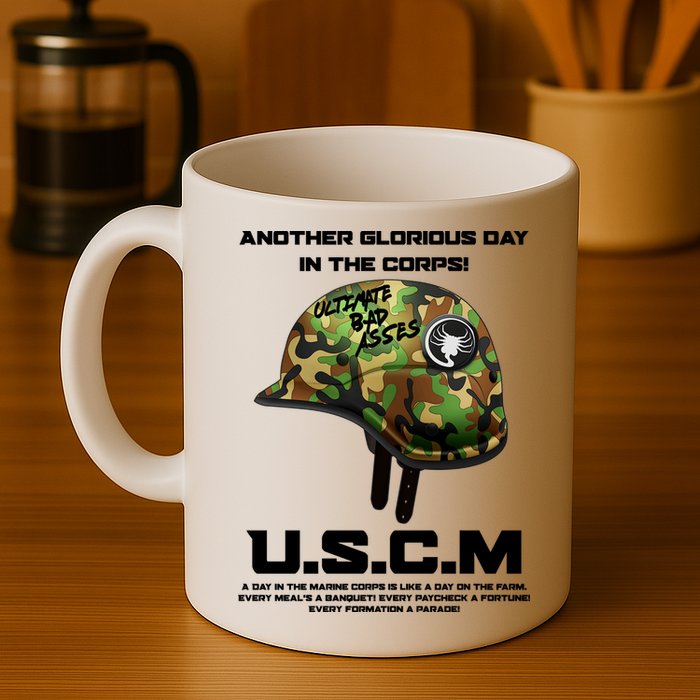 Another Glorious Day In The Corps USCM Ultimate Bad Asses Mug