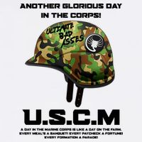Another Glorious Day In The Corps USCM Ultimate Bad Asses Poster