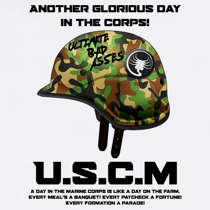 Another Glorious Day In The Corps USCM Ultimate Bad Asses Poster