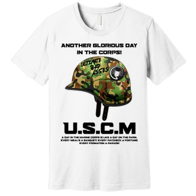 Another Glorious Day In The Corps USCM Ultimate Bad Asses Premium T-Shirt