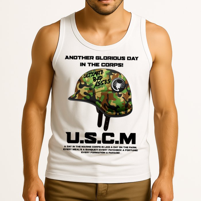 Another Glorious Day In The Corps USCM Ultimate Bad Asses Tank Top