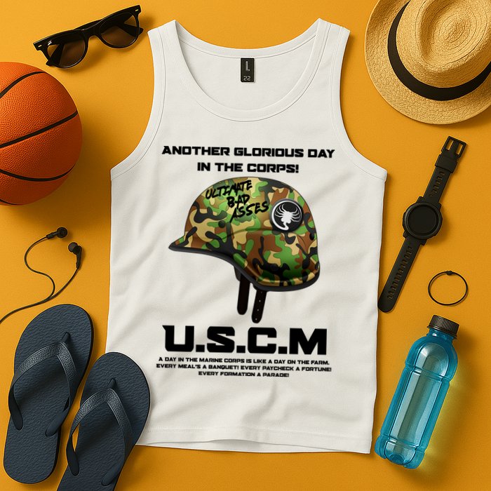Another Glorious Day In The Corps USCM Ultimate Bad Asses Tank Top