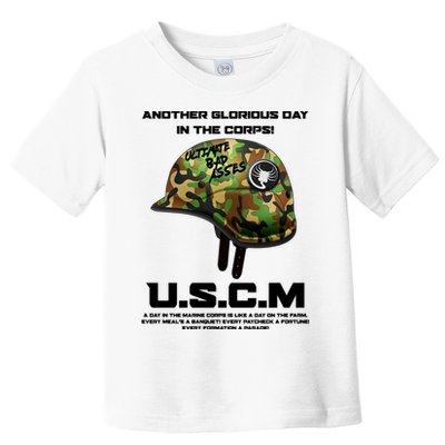 Another Glorious Day In The Corps USCM Ultimate Bad Asses Toddler T-Shirt