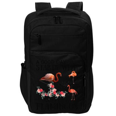 A Good Day Starts With Coffee And Flamingos Impact Tech Backpack