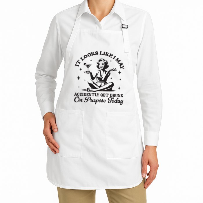 Accidently Get Drunk On Purpose Full-Length Apron With Pockets