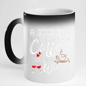 A Good Day Starts With Coffee Ends With Wine 11oz Black Color Changing Mug