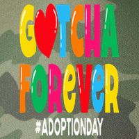 Adopt Gotcha Day Gotcha Forever Adoption Day Legacy Tie Dye Trucker Hat