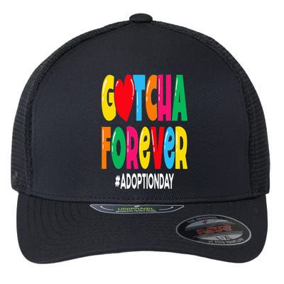 Adopt Gotcha Day Gotcha Forever Adoption Day Flexfit Unipanel Trucker Cap