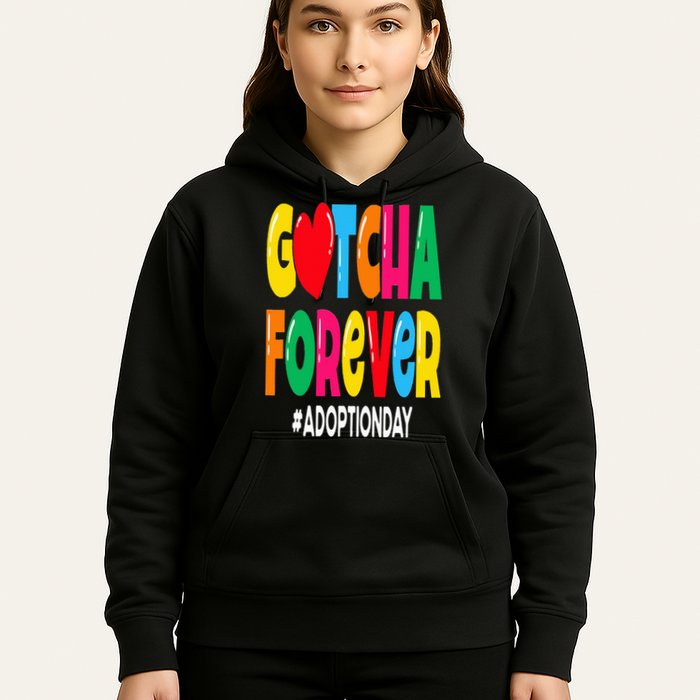 Adopt Gotcha Day Gotcha Forever Adoption Day Hoodie