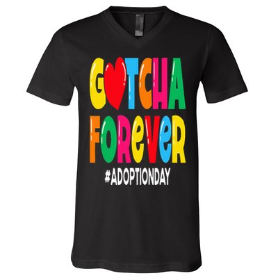 Adopt Gotcha Day Gotcha Forever Adoption Day V-Neck T-Shirt