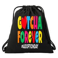 Adopt Gotcha Day Gotcha Forever Adoption Day Drawstring Bag