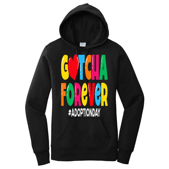 Adopt Gotcha Day Gotcha Forever Adoption Day Women's Pullover Hoodie