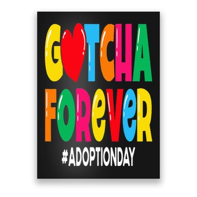 Adopt Gotcha Day Gotcha Forever Adoption Day Poster