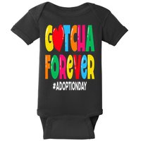 Adopt Gotcha Day Gotcha Forever Adoption Day Baby Bodysuit