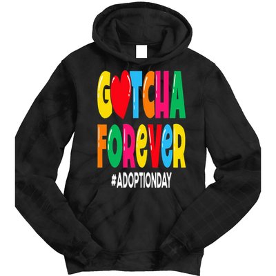 Adopt Gotcha Day Gotcha Forever Adoption Day Tie Dye Hoodie