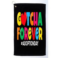 Adopt Gotcha Day Gotcha Forever Adoption Day Golf Towel