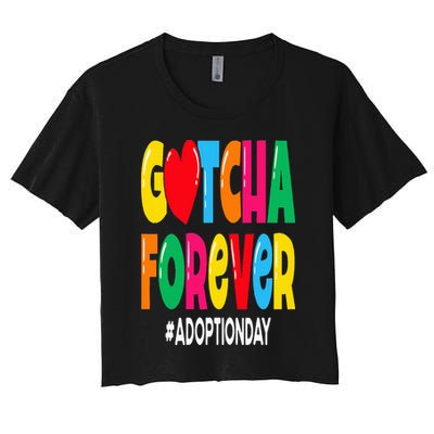 Adopt Gotcha Day Gotcha Forever Adoption Day Crop Top