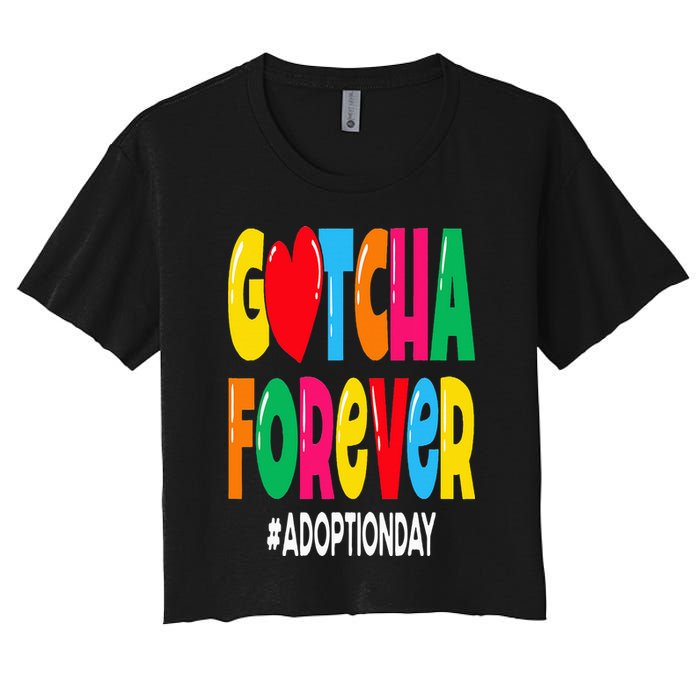 Adopt Gotcha Day Gotcha Forever Adoption Day Crop Top