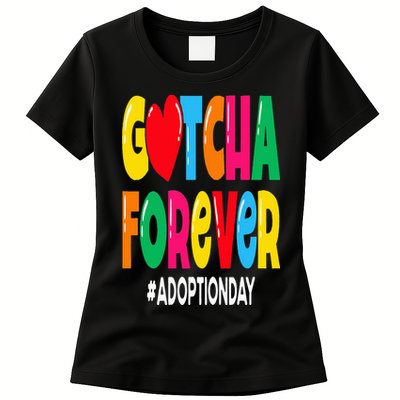 Adopt Gotcha Day Gotcha Forever Adoption Day Womens T-Shirt