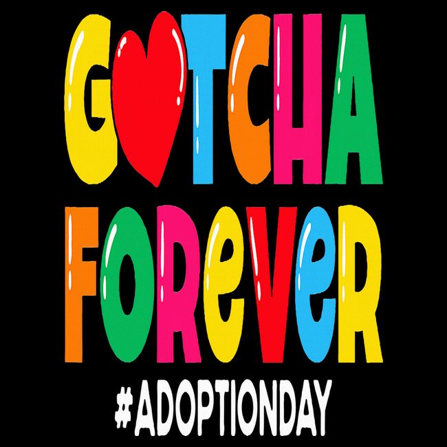 Adopt Gotcha Day Gotcha Forever Adoption Day Womens T-Shirt