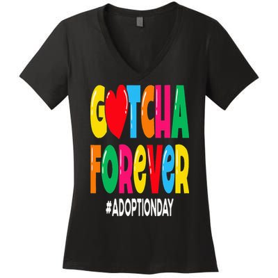 Adopt Gotcha Day Gotcha Forever Adoption Day Women's V-Neck T-Shirt