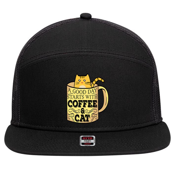 A Good Day Starts With Coffee And Cat Funny 7 Panel Mesh Trucker Snapback Hat