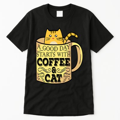 A Good Day Starts With Coffee And Cat Funny Tall T-Shirt