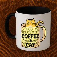A Good Day Starts With Coffee And Cat Funny Mug