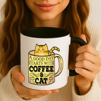 A Good Day Starts With Coffee And Cat Funny Mug