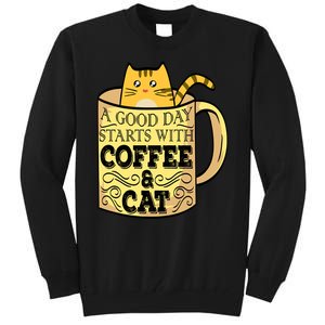 A Good Day Starts With Coffee And Cat Funny Tall Sweatshirt