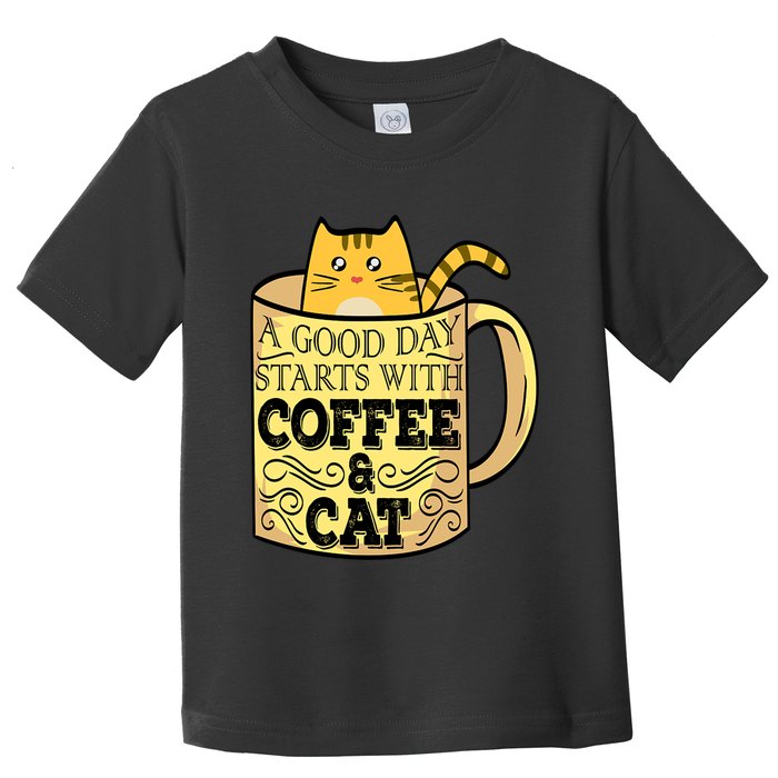 A Good Day Starts With Coffee And Cat Funny Toddler T-Shirt