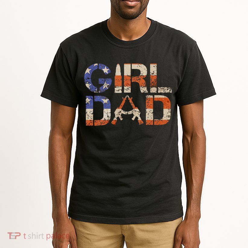 American Girl Dad Her Protector Forever Funny Father Of Gift For Dad Tall T-Shirt