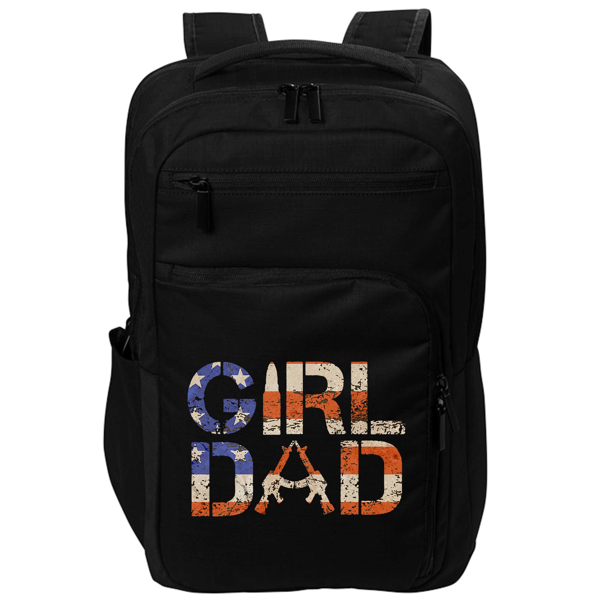 American Girl Dad Her Protector Forever Funny Father Of Gift For Dad Impact Tech Backpack