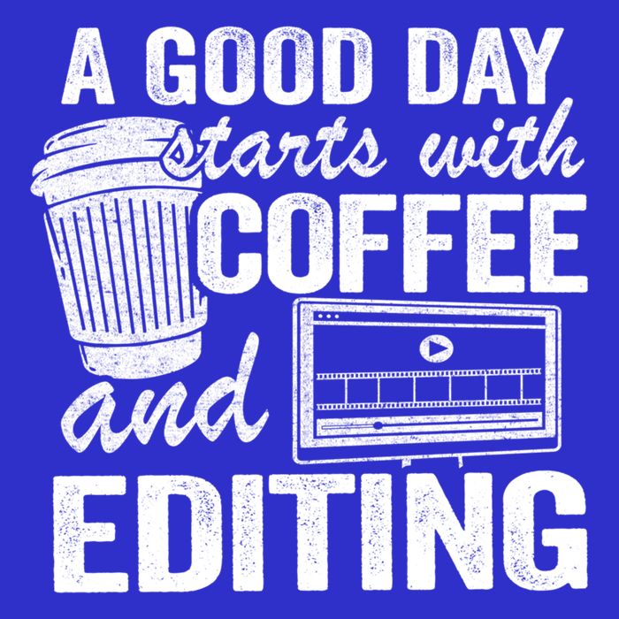 A Good Day Starts With Coffee And Editing Editor Filmmaker Funny Gift Apron