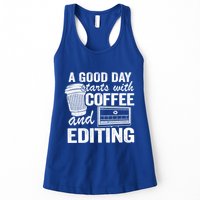 A Good Day Starts With Coffee And Editing Editor Filmmaker Funny Gift Womens Tank Top