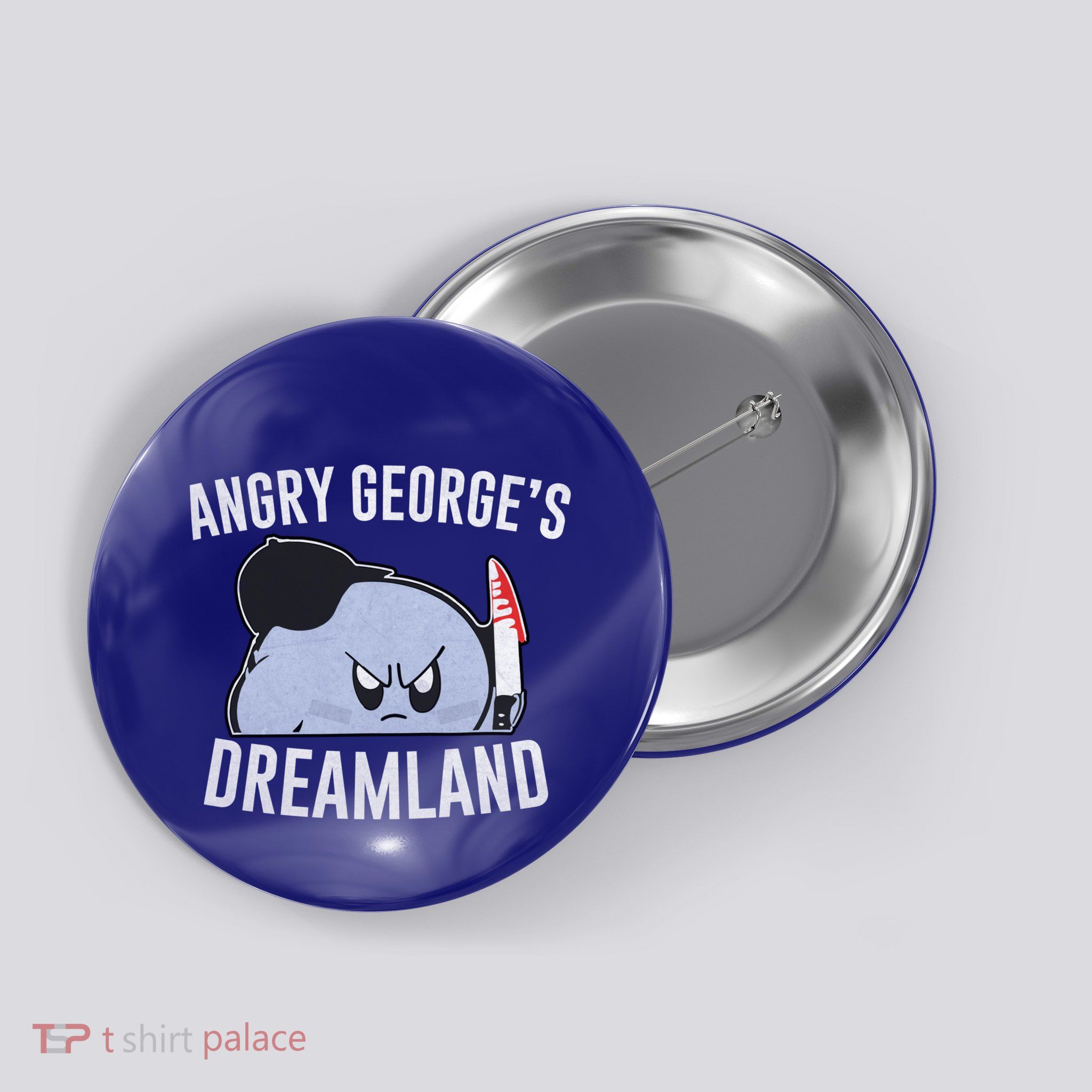 Angry GeorgeS Dreamland Funny Angry GeorgeS Dreamland Button