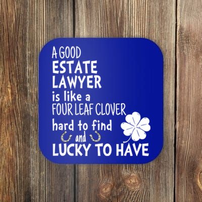 A Good Estate Lawyer Is Like A 4 Leaf Clover St Patricks Gift Coaster