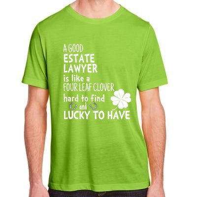 A Good Estate Lawyer Is Like A 4 Leaf Clover St Patricks Gift Adult ChromaSoft Performance T-Shirt