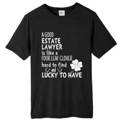 A Good Estate Lawyer Is Like A 4 Leaf Clover St Patricks Gift Tall Fusion ChromaSoft Performance T-Shirt