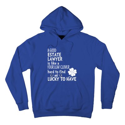 A Good Estate Lawyer Is Like A 4 Leaf Clover St Patricks Gift Hoodie