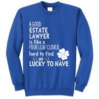 A Good Estate Lawyer Is Like A 4 Leaf Clover St Patricks Gift Sweatshirt