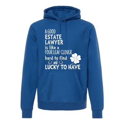 A Good Estate Lawyer Is Like A 4 Leaf Clover St Patricks Gift Premium Hoodie