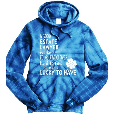 A Good Estate Lawyer Is Like A 4 Leaf Clover St Patricks Gift Tie Dye Hoodie