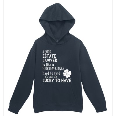 A Good Estate Lawyer Is Like A 4 Leaf Clover St Patricks Gift Urban Pullover Hoodie